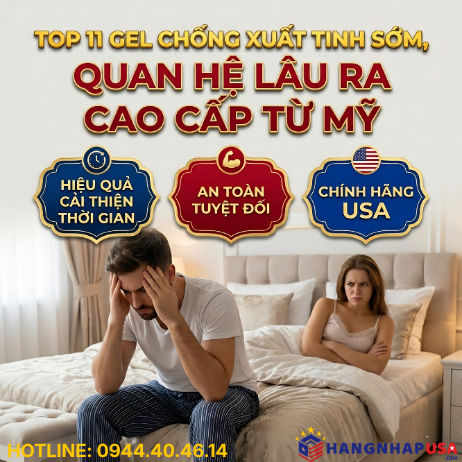 Top 11 gel chống xuất tinh sớm, quan hệ lâu ra cao cấp từ Mỹ