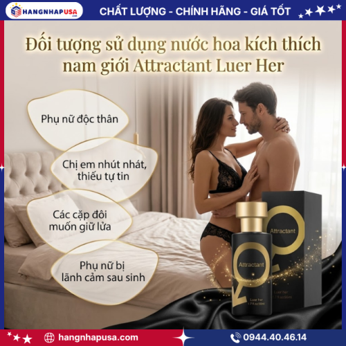 Đối tượng sử dụng nước hoa kích thích nam giới Attractant Luer Her