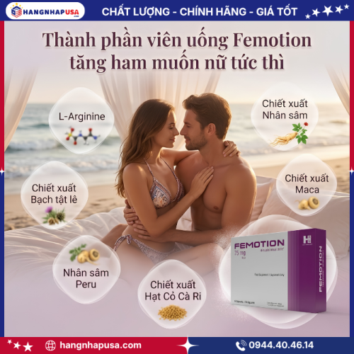 Thành phần viên uống Femotion tăng ham muốn nữ tức thì 