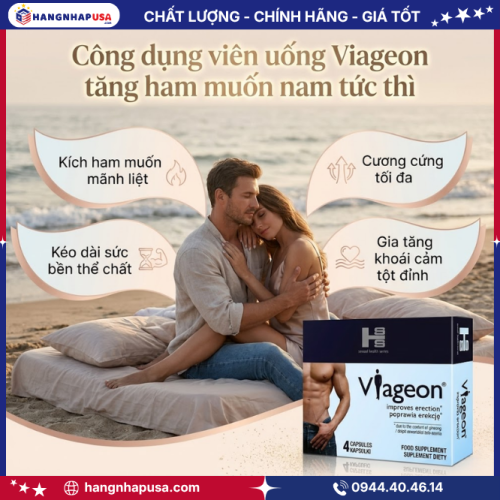 Công dụng viên uống Viageon tăng ham muốn nam tức thì
