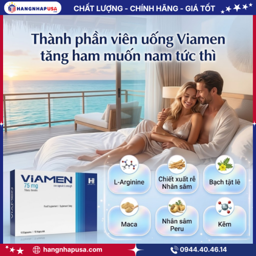 Thành phần viên uống Viamen tăng ham muốn nam tức thì