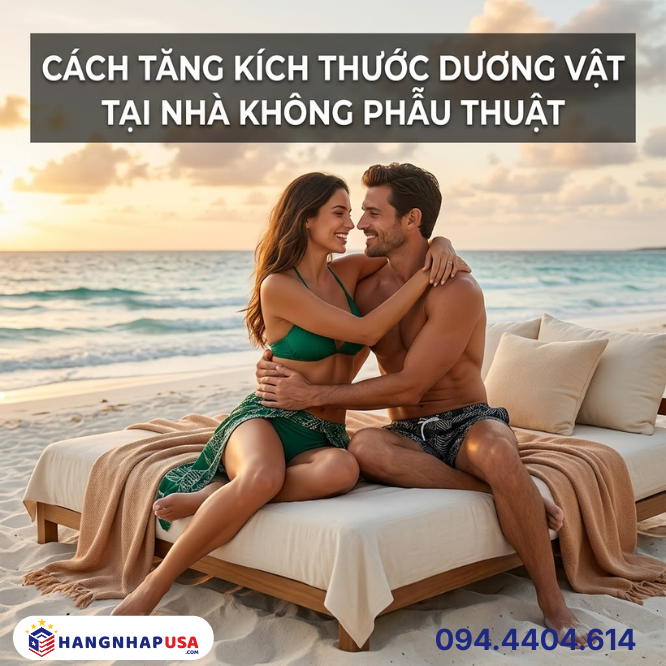 Cách tăng kích thước dương vật tại nhà không phẫu thuật