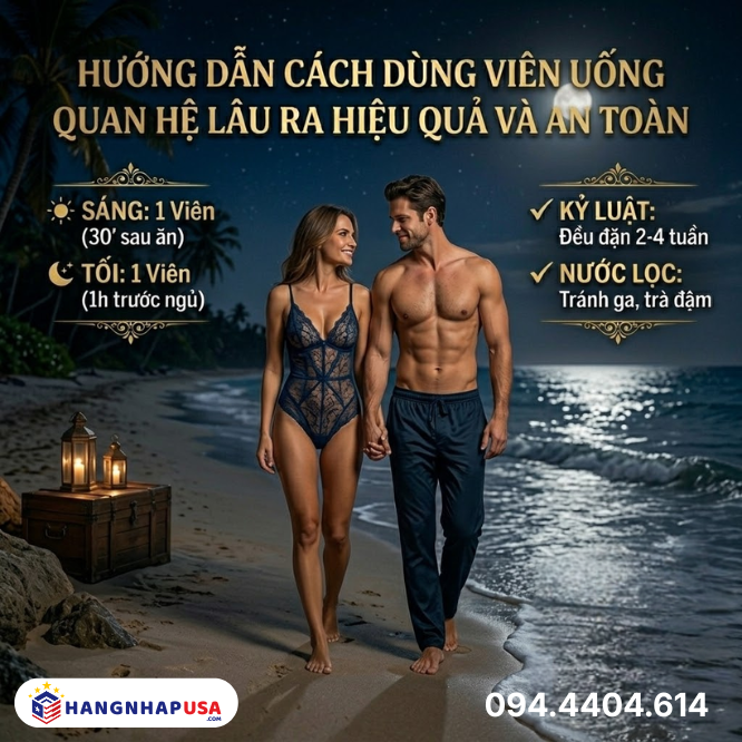 Hướng dẫn cách dùng viên uống quan hệ lâu ra hiệu quả và an toàn