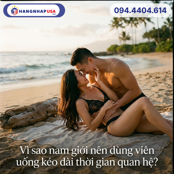 Vì sao nam giới nên dùng viên uống kéo dài thời gian quan hệ?