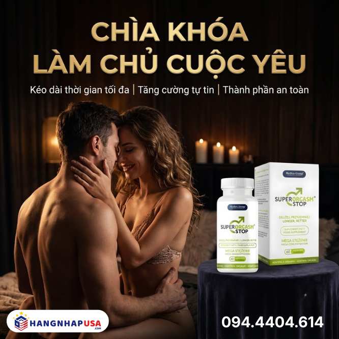 Viên Uống Kéo Dài Thời Gian Quan Hệ Super Orgasm Stop Của Mỹ