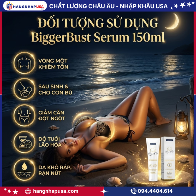 Đối tượng sử dụng BiggerBust Serum 150ml