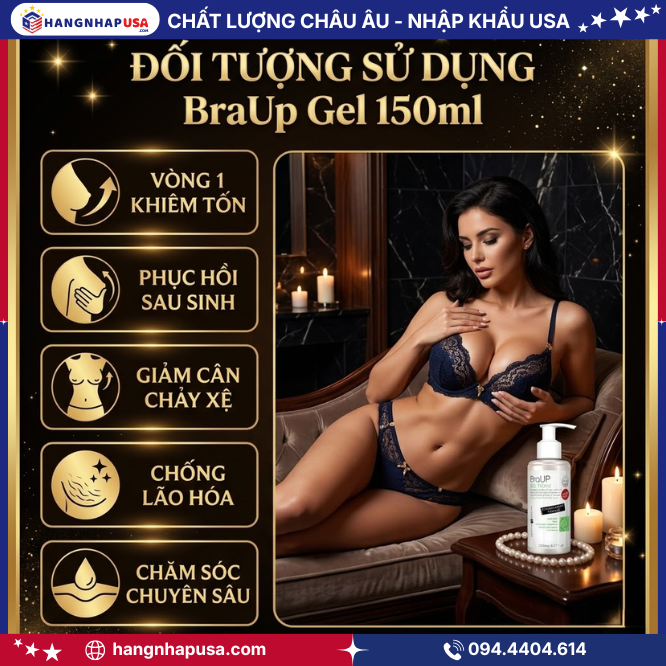 Đối tượng sử dụng BraUp Gel 150ml