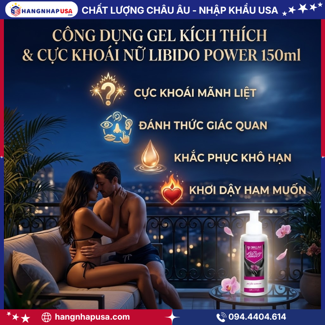 Công dụng gel kích thích giác quan và cực khoái cho nữ Libido Power 150ml