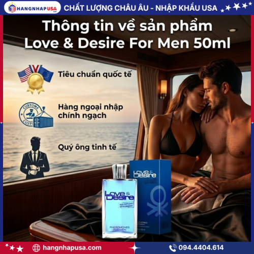 Thông tin về sản phẩm Love & Desire For Men 50ml