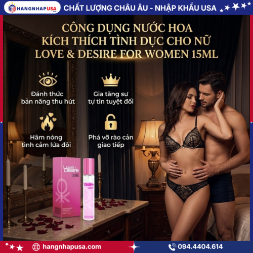 Công dụng nước hoa kích thích tình dục cho nữ Love & Desire For Women 15ml