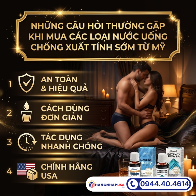 Những câu hỏi thường gặp khi mua các loại nước uống chống xuất tính sớm từ Mỹ