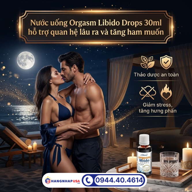 Nước uống Orgasm Libido Drops 30ml hỗ trợ quan hệ lâu ra và tăng ham muốn