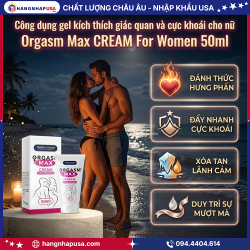 Công dụng gel kích thích giác quan và cực khoái cho nữ  Orgasm Max CREAM For Women 50ml
