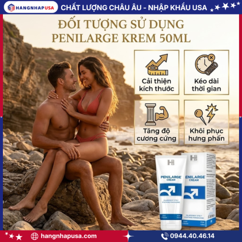 Đối tượng sử dụng Penilarge Krem 50ml