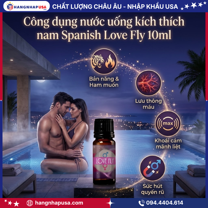 Công dụng nước uống kích thích nam Spanish Love Fly 10ml