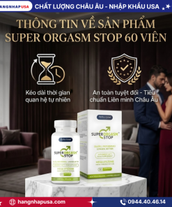 Thông tin về sản phẩm Super Orgasm Stop 60 viên