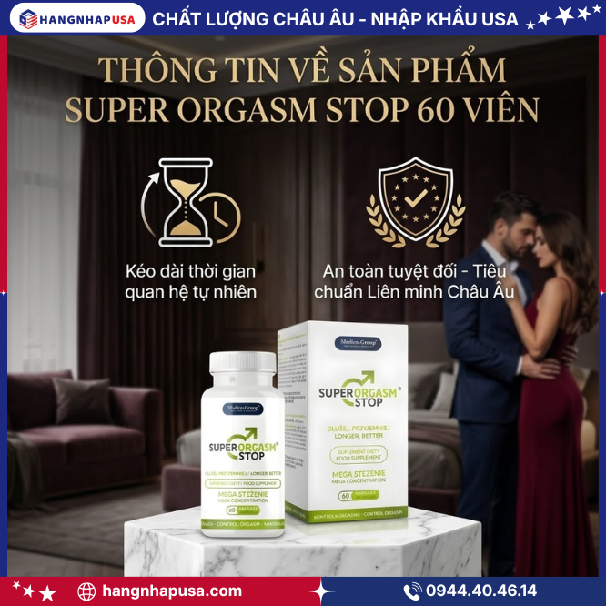 Thông tin về sản phẩm Super Orgasm Stop 60 viên