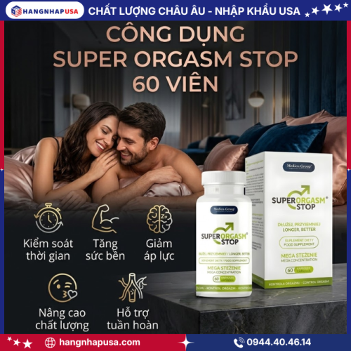Công dụng Super Orgasm Stop 60 viên
