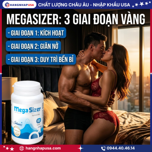 Công Dụng Vượt Trội Của Viên Uống Tăng Kích Thước Dương Vật MegaSizer