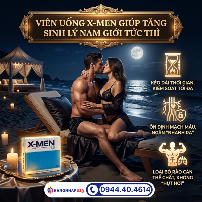 Viên uống X-Men giúp tăng sinh lý nam giới tức thì