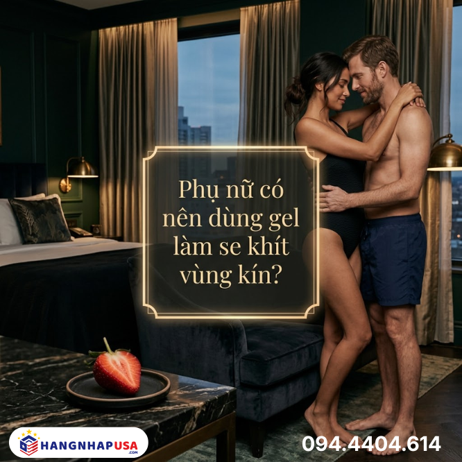 Phụ nữ có nên dùng gel làm se khít vùng kín?