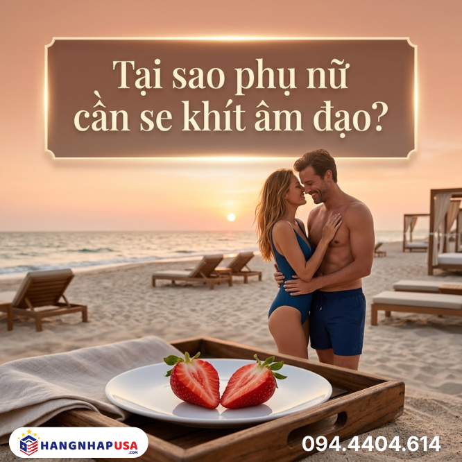 Tại sao phụ nữ cần se khít âm đạo?