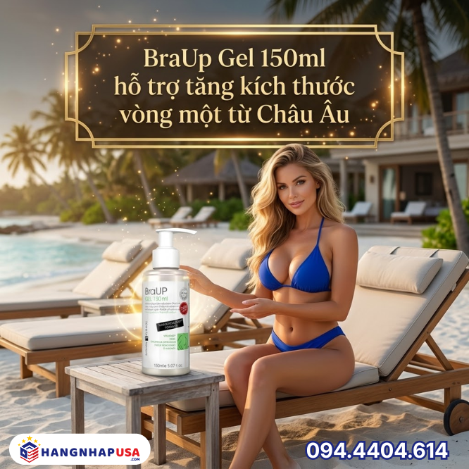 BraUp Gel 150ml hỗ trợ tăng kích thước vòng một từ Châu Âu