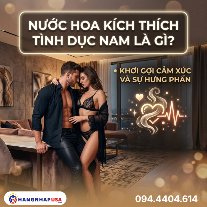 Nước hoa kích thích tình dục nam là gì?