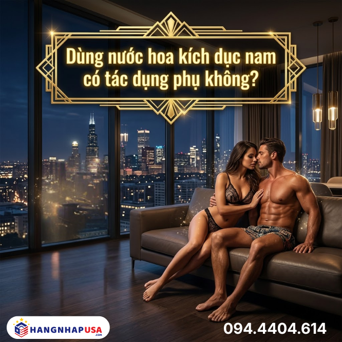 Dùng nước hoa kích dục nam có tác dụng phụ không?