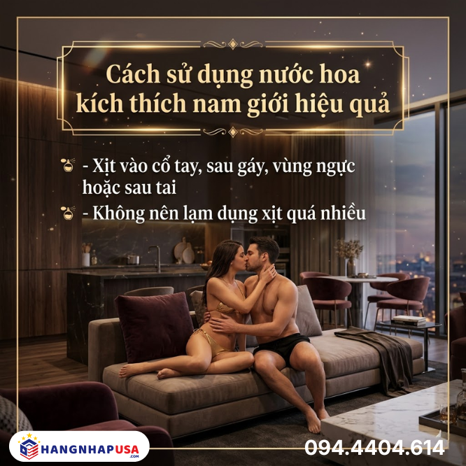 Cách sử dụng nước hoa kích thích nam giới hiệu quả