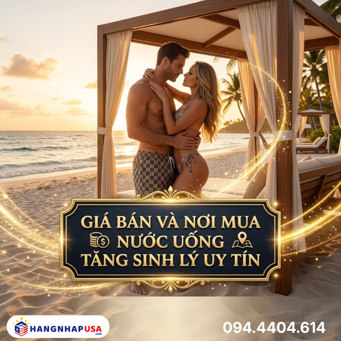Giá bán và nơi mua nước uống tăng sinh lý uy tín