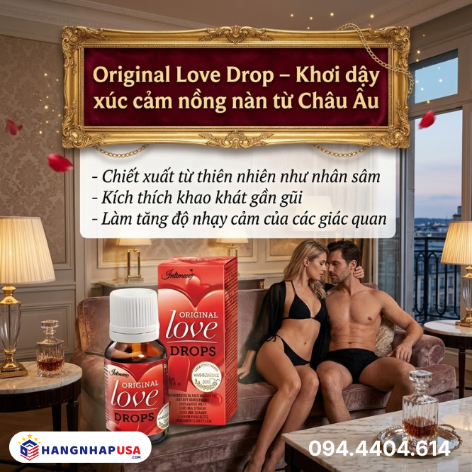 Original Love Drop – Khơi dậy xúc cảm nồng nàn từ Châu Âu