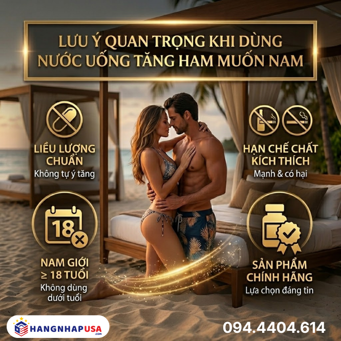 Lưu ý quan trọng khi dùng nước uống tăng ham muốn nam