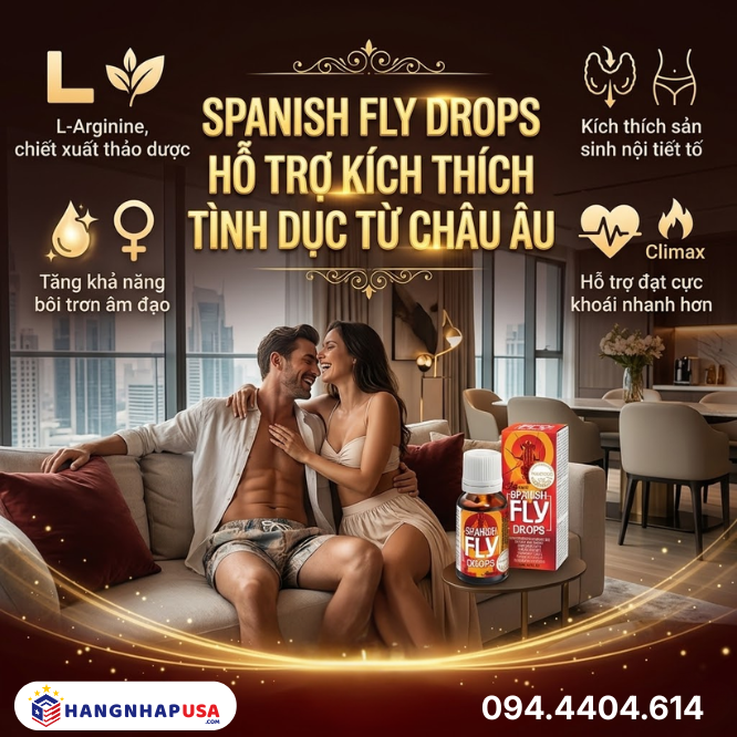 Spanish Fly Drops hỗ trợ kích thích tình dục từ Châu Âu