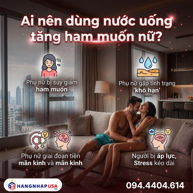Ai nên dùng nước uống tăng ham muốn nữ?