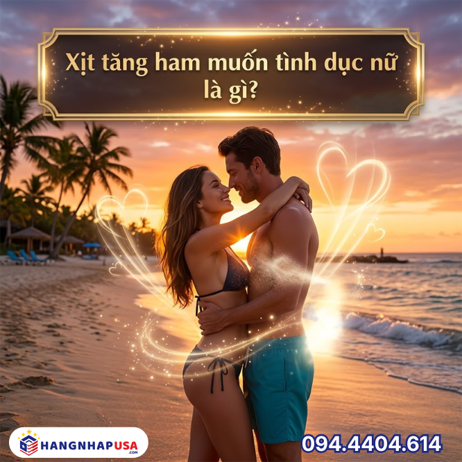 Xịt tăng ham muốn tình dục nữ là gì?