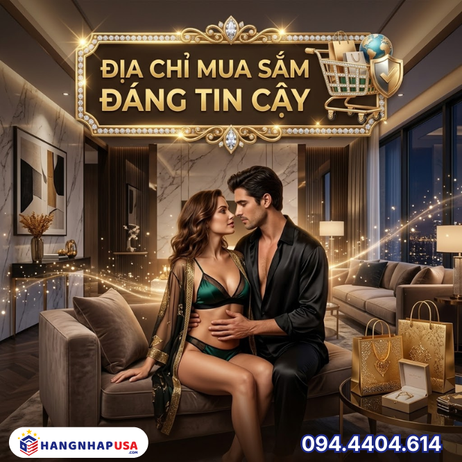 Địa chỉ mua sắm đáng tin cậy