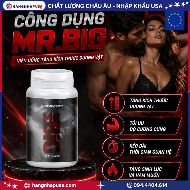Công dụng viên uống tăng kích thước dương vật MR.BIG 60 viên