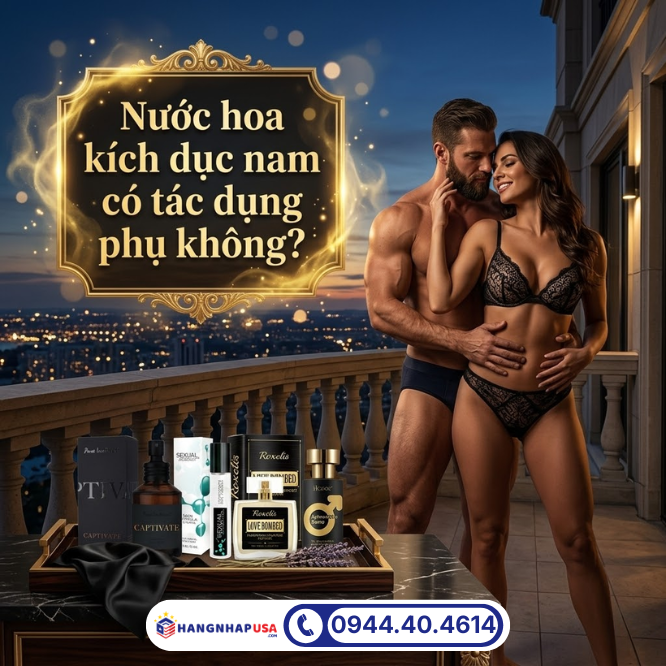 Nước hoa kích dục nam có tác dụng phụ không?