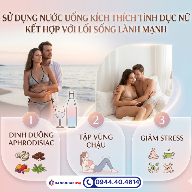 Sử dụng nước uống kích thích tình dục nữ kết hợp với lối sống lành mạnh