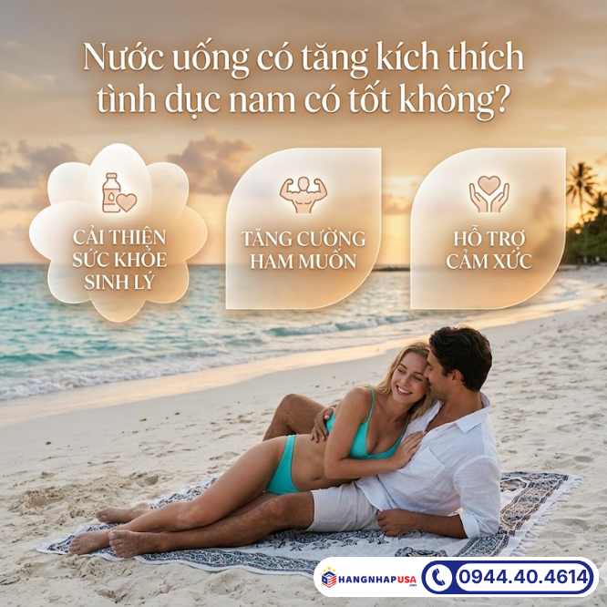 Nước uống kích thích tình dục nam có tốt không?