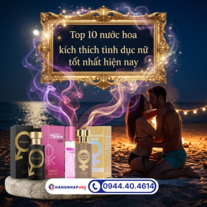 Top 10 nước hoa kích thích tình dục nữ tốt nhất hiện nay