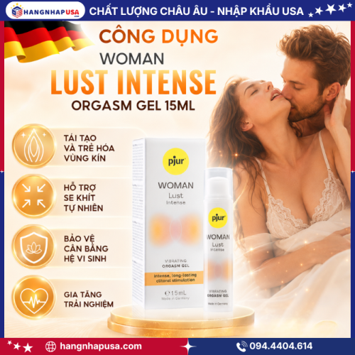 Công dụng gel kích thích giác quan và cực khoái cho nữ Woman Lust Intense Orgasm gel 15ml