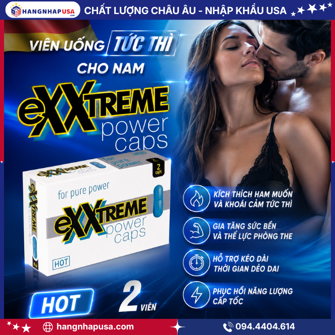 Công dụng viên uống tức thì cho nam Hot Exxtreme power 2 viên