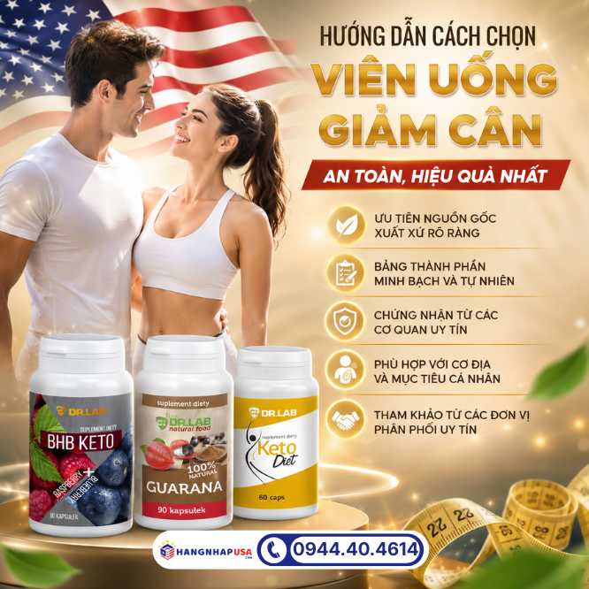 Hướng dẫn cách chọn viên uống giảm cân an toàn hiệu quả nhất