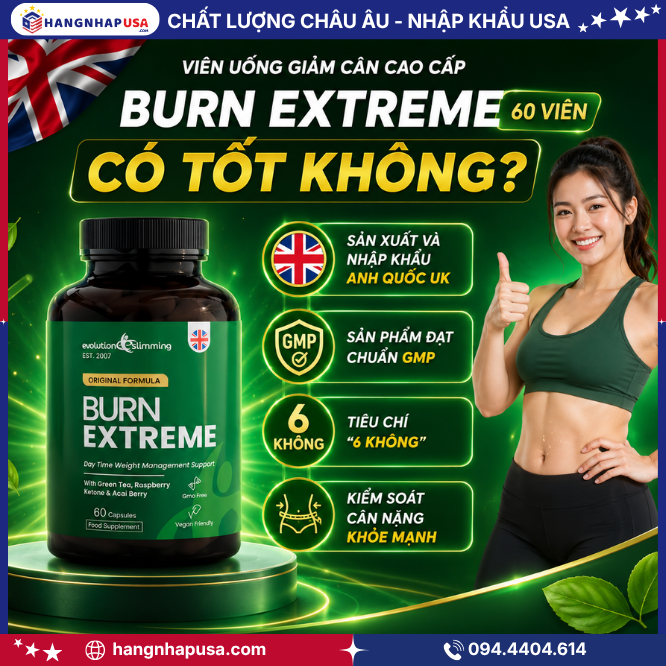 Viên uống giảm cân cao cấp Burn Extreme 60 viên có tốt không?