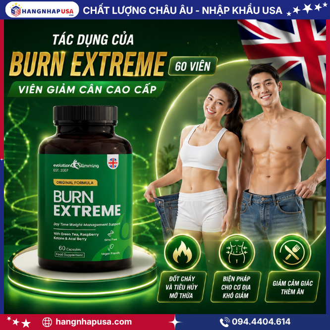 Tác dụng của viên giảm cân cao cấp Burn Extreme 60 viên