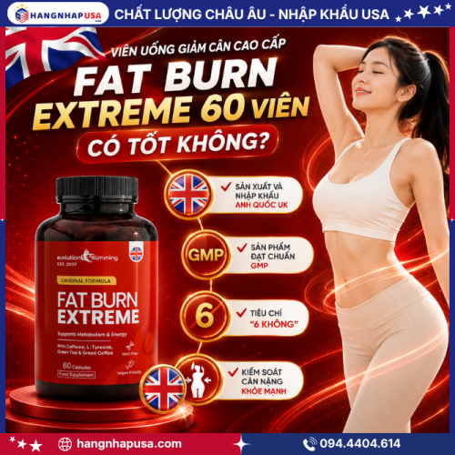 Viên uống giảm cân cao cấp Fat Burn Extreme 60 viên có tốt không?