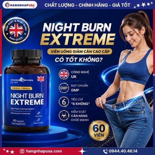 Viên uống hỗ trợ vóc dáng Night Burn Extreme 60 viên có tốt không?