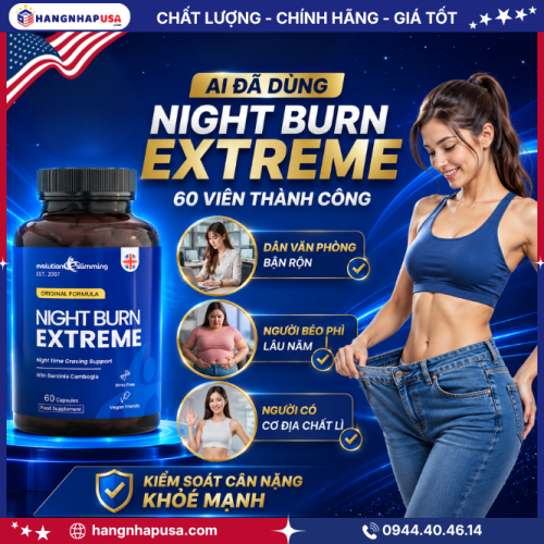 Ai đã dùng viên uống Night Burn Extreme 60 viên giảm cân thành công?